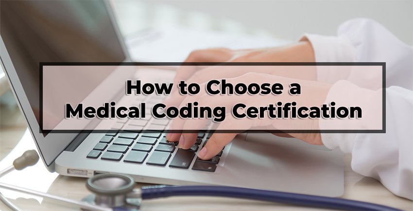 How to Choose a Medical Coding Certification